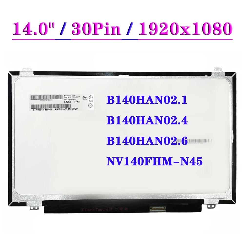 14.0 노트북 매트릭스 디스플레이 패널 B140HAN02.1 맞는 B140HAN02.4 B140HAN02.6 NV140FHM-N45 EDP 30 핀 IPS 1920X1080 LCD 스크린
